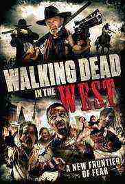 Walking Dead in the West (2016)