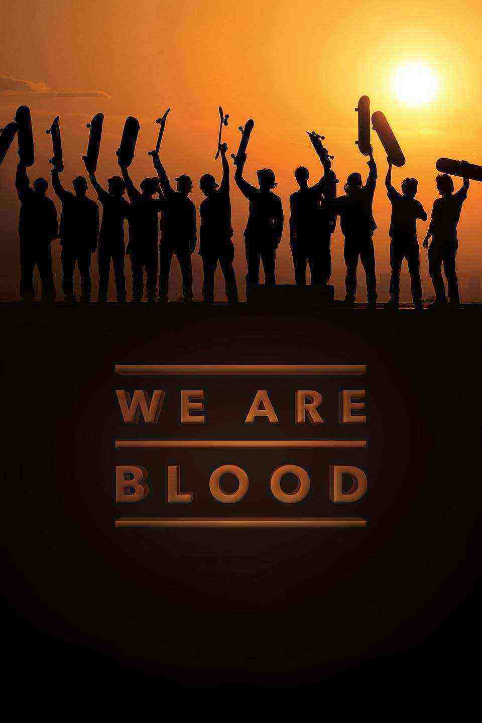 We Are Blood (2015)