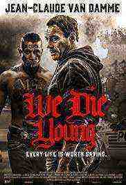 We Die Young (2019)