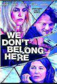 We Don't Belong Here (2017)