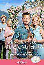 Wedding March 5: My Boyfriend's Back (2019) 