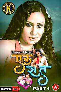Ek Raat (2024) Season 1 Episode 1 Kangan Originals (2024)