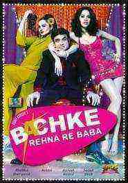 Bachke Rehna Re Baba (2005)