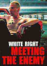 White Right: Meeting the Enemy (2017)