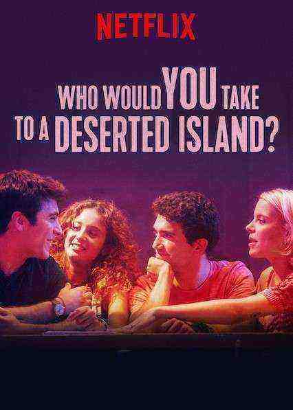 Who Would You Take to a Deserted Island? (2019)