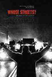 Whose Streets? (2017)