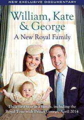 William, Kate And George: A New Royal Family (2015)