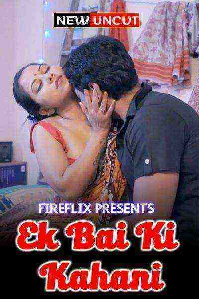 Ek Bai Ki Kahani (2022) (Fireflix Originals) (2022)
