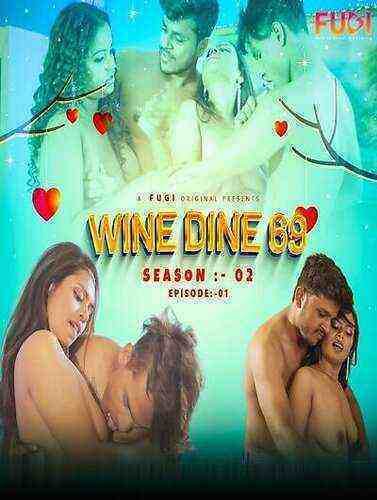 Wine Dine 69 (2023) Season 2 Episode 1 Fugi Originals (2023)