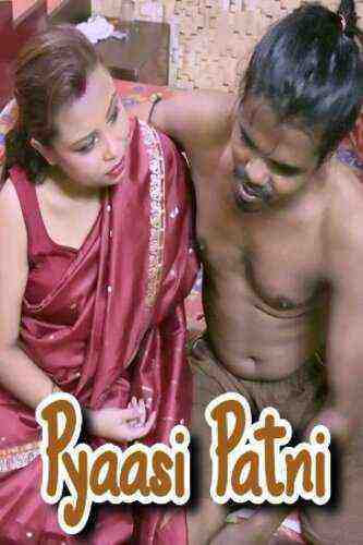 Pyaasi Patni (2023) Xprime Originals (2023)