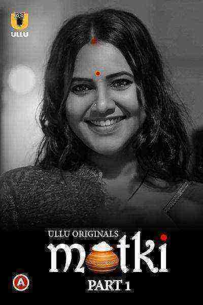 Matki (2022) Season 1 Part 1 (Ullu Originals) (2022)