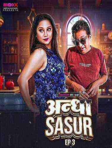 Andha Sasur (2023) Season 1 Episode 3 Moodx Originals (2023)