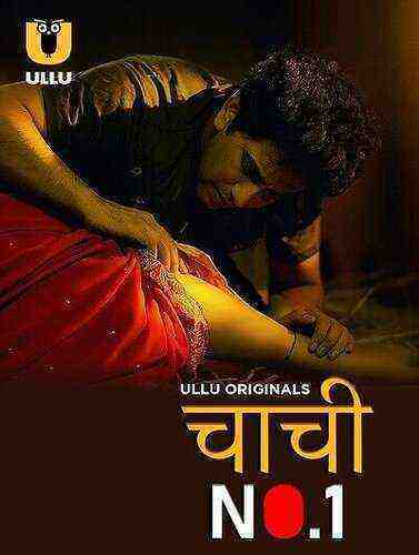 Chachi No 1 (2023) Season 1 Part 1 Episode 1 Ullu Originals (2023)