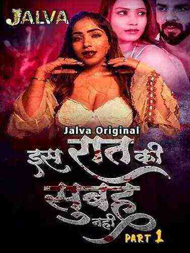 Is Raat Ki Subha Nahi (2023) Season 1 Episode 1 Jalva Originals (2023)