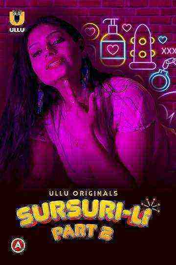 Sursuri-Li (2022) Season 1 Part 2 (Ullu Originals) (2022)