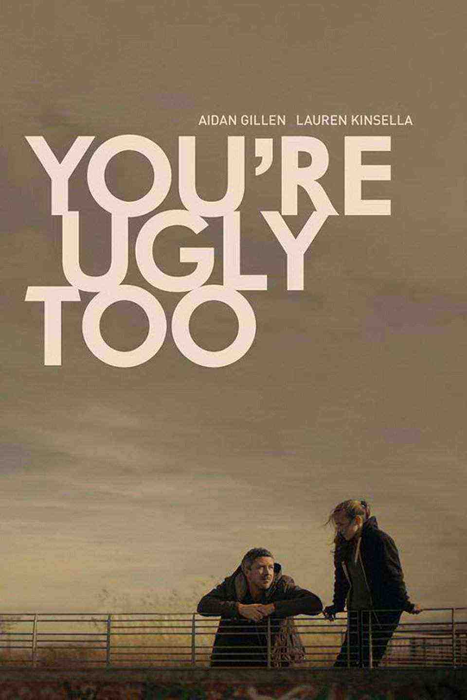 You're Ugly Too (2016)