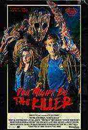 You Might Be the Killer (2018)
