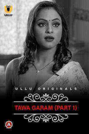 Charmsukh (Tawa Garam) (2022) Season 1 Part 1 (Ullu Originals) (2022)