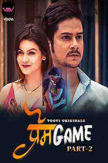 Prem Game Part 2 (2022) Season 2 Episode 1 (S01EP03) (VooVi Originals) (2022)