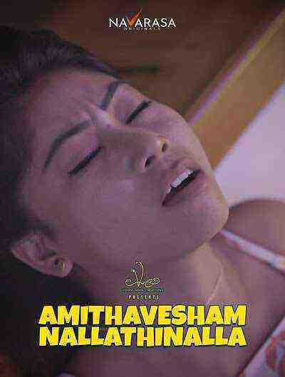 Amithavesham Nallathinalla (2023) Season 1 Episode 1 Navarasa (2023)
