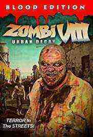 Zombi VIII: Urban Decay (2021)