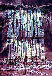 Zombie Tidal Wave (2019)