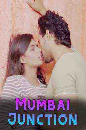 Mumbai Junction (2023) UNRATED (2023)
